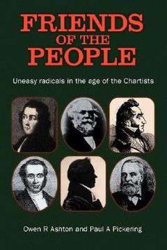 portada friends of the people: the 'uneasy' radicals in the age of the chartists