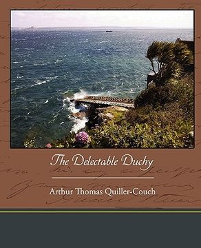 portada the delectable duchy (in English)