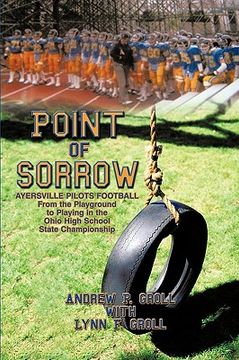 portada point of sorrow,ayersville pilots football from the playground to playing in the ohio high school state championship
