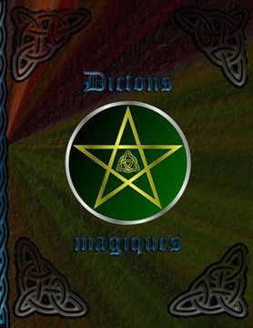 portada Dictons magiques: livre de sorcière * livre de magie à l'auto-création * recettes et rituels saisir (en Francés)