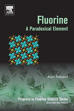 portada Fluorine: A Paradoxical Element (Progress in Fluorine Science) (en Inglés)