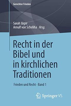 portada Recht in der Bibel und in Kirchlichen Traditionen: Frieden und Recht • Band 1 (en Alemán)