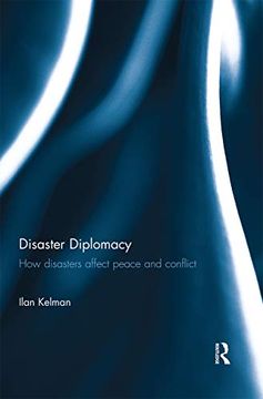 portada Disaster Diplomacy: How Disasters Affect Peace and Conflict 