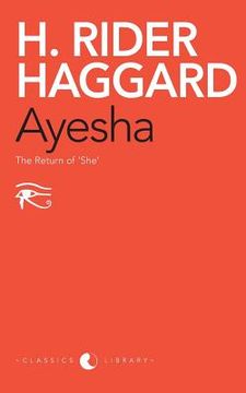 portada Ayesha: The Return Of 'She' (in English)