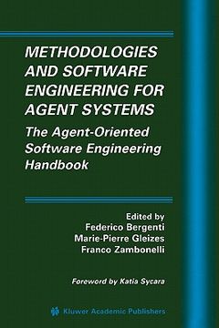 portada methodologies and software engineering for agent systems: the agent-oriented software engineering handbook (en Inglés)
