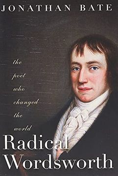 portada Radical Wordsworth: The Poet who Changed the World (en Inglés)