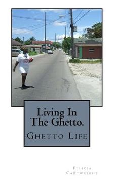 portada Living In The Hood.: Ghetto Life (en Inglés)