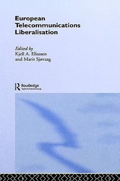 portada european telecommunications liberalisation (en Inglés)