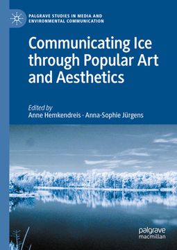 portada Communicating Ice Through Popular Art and Aesthetics (en Inglés)