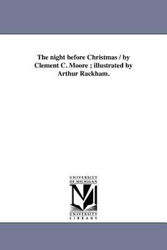 portada the night before christmas / by clement c. moore; illustrated by arthur rackham.