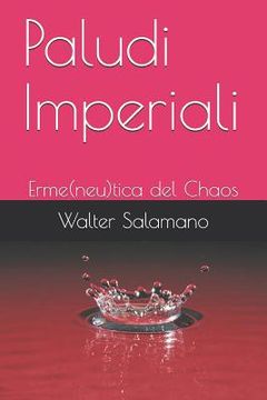 portada Paludi Imperiali: Erme(neu)tica del Chaos (en Italiano)