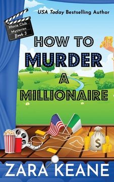 portada How to Murder a Millionaire (Movie Club Mysteries, Book 3) (in English)