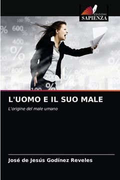 portada L'Uomo E Il Suo Male (en Italiano)