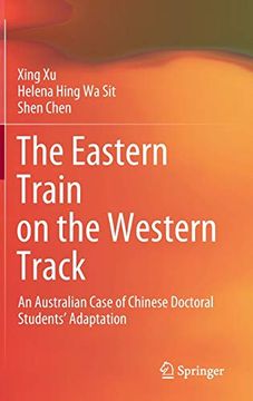 portada The Eastern Train on the Western Track: An Australian Case of Chinese Doctoral Students' Adaptation (en Inglés)