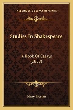 portada studies in shakespeare: a book of essays (1869) (in English)
