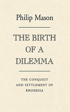 portada The Birth of a Dilemma: The Conquest and Settlement of Rhodesia (en Inglés)