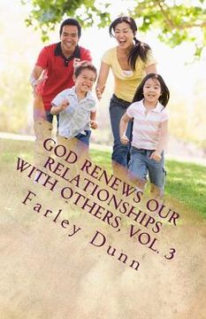 portada God Renews Our Relationships with Others, Vol. 3 (en Inglés)