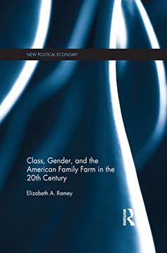 portada Class, Gender, and the American Family Farm in the 20Th Century (en Inglés)