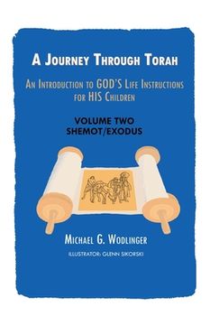 portada A Journey Through Torah: An Introduction to God's Life Instructions for His Children