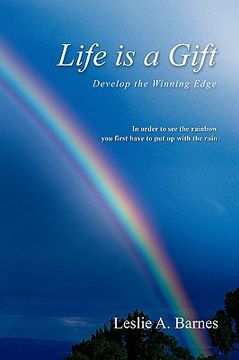 portada life is a gift: develop the winning edge