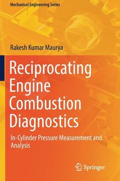 portada Reciprocating Engine Combustion Diagnostics: In-Cylinder Pressure Measurement and Analysis (en Inglés)