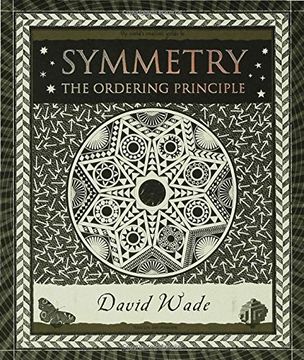 portada Symmetry: The Ordering Principle (Wooden Books) 