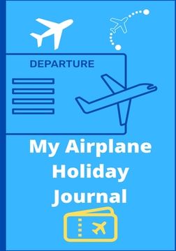 portada My Airplane Holiday Journal (en Inglés)
