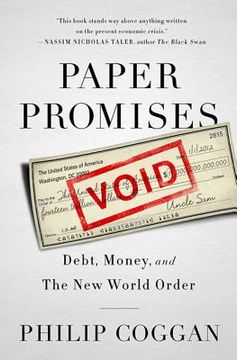 portada paper promises: debt, money, and the new world order (en Inglés)