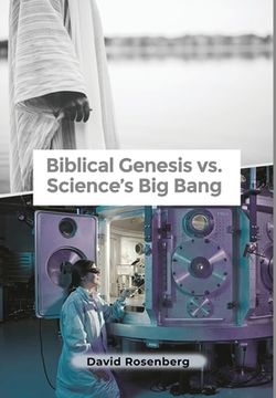 portada Biblical Genesis vs. Science's Big Bang: Why the Bible Is Correct (in English)