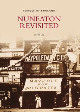 portada Nuneaton Revisited (Images of England) (en Inglés)