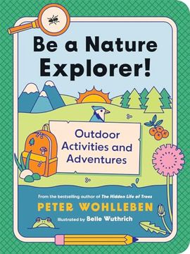 portada Be a Nature Explorer! Outdoor Activities and Adventures ((For Kids)) (in English)
