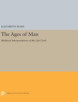 portada The Ages of Man: Medieval Interpretations of the Life Cycle (Princeton Legacy Library) (en Inglés)