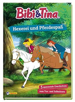 portada Bibi und Tina: Hexerei und Pferdespa: 5 Spannende Geschichten zum Vor- und Selberlesen