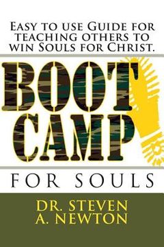 portada Boot Camp for Souls: A Manual for teaching others to Win Souls for Christ (en Inglés)