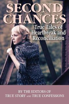 portada Second Chances: True Tales of Heartbreak and Reconciliation (in English)