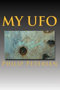 portada My UFO: A UFO encounter with a difference ! (en Inglés)