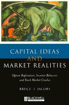 portada capital ideas and market realities: option replication, investor behavior, and stock market crashes (en Inglés)