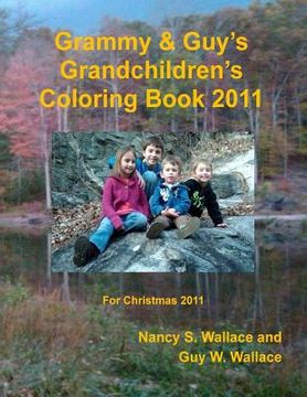 portada Grammy & Guy's Grandchildren's Coloring Book 2011: Christmas 2011 (in English)