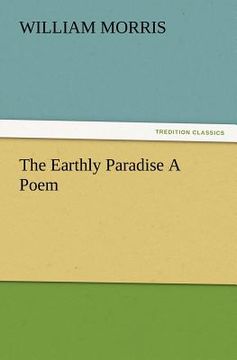 portada the earthly paradise a poem (en Inglés)