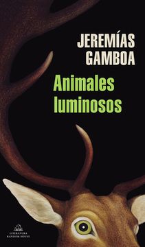 portada Animales Luminosos (Literatura Random House) - Jeremías Gamboa - Libro Físico (in Spanish)
