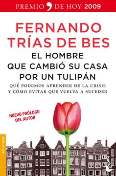 portada El Hombre que Cambio su Casa por un Tulipan (in Spanish)