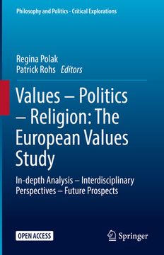 portada Values - Politics - Religion: The European Values Study: In-Depth Analysis - Interdisciplinary Perspectives - Future Prospects (en Inglés)