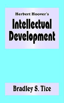 portada herbert hoover's intellectual development (en Inglés)