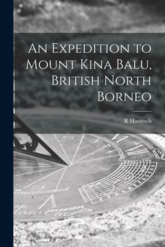 portada An Expedition to Mount Kina Balu, British North Borneo