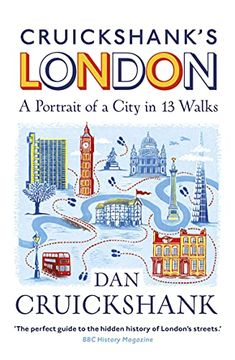 portada Cruickshank's London: A Portrait of a City in 20 Walks (en Inglés)