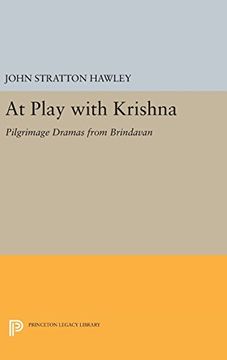 portada At Play With Krishna: Pilgrimage Dramas From Brindavan (Princeton Legacy Library) 