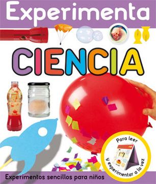 portada Experimenta - Ciencia: Experimentos Sencillos Para Niños (Libros Juego)