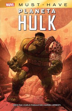 portada Planet Hulk (Marvel Must Have)