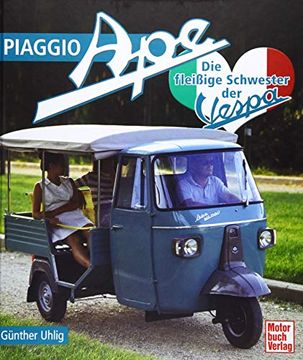 portada Piaggio Ape: Die Fleißige Schwester der Vespa (en Alemán)