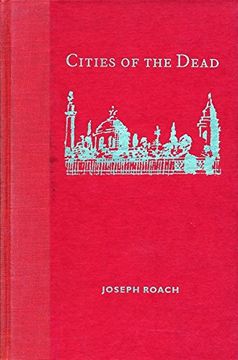 portada Cities of the Dead: Circum-Atlantic Performance (The Social Foundations of Aesthetic Forms) (en Inglés)